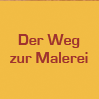 Der Weg zur Malerei